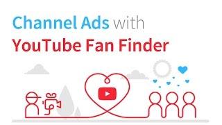 YouTube Fan Finder - Get More Subscribers w/ Channel Ads