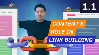 The Role of Content in Link Building - 1.1. Link Building Course