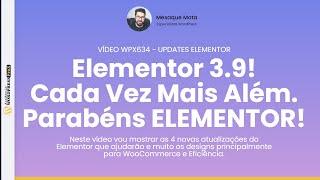 Elementor 3 9, Cada Vez Mais Além, Parabéns ELEMENTOR