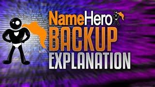NameHero's Backup Explanation: How Our Website Backups Work