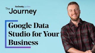 Google Data Studio for Your Business