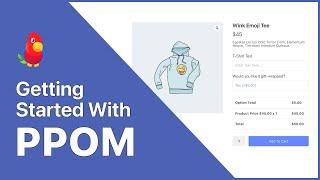 PPOM for WooCommerce - Getting Started [2022]