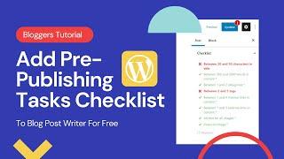 ADD PRE-PUBLISHING TASKS CHECKLIST TO WORDPRESS BLOG POST WRITER, AUTHOR OR EDITOR For Free Tutorial