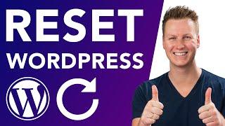 How To Reset Your WordPress Website