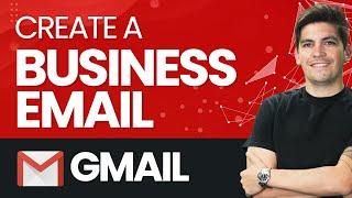 How to Create A Business Email with Gmail