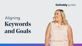 How to Align Your Keywords and Business Goals