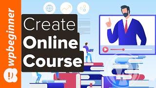 How to Create an Online Course with WordPress (Step by Step)