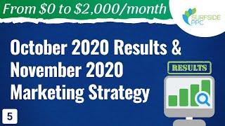 October 2020 Results and November 2020 Marketing Strategy - #5 - From $0 to $2K