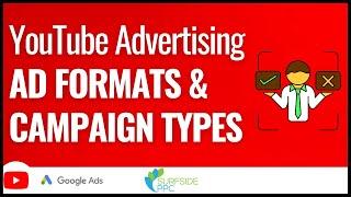 YouTube Advertising Ad Formats and Campaign Types 2022