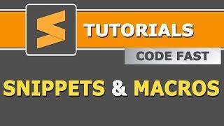 How to create and use Snippets and Macros in Sublime Text Editor | Hindi Tutorials