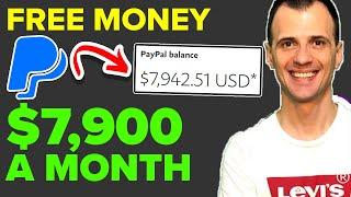 Free Paypal Money: Earn $7,900 using 100% FREE METHODS (2022)