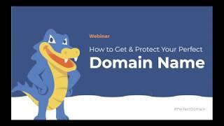 How to Get & Protect Your Perfect Domain Name