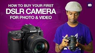 Buying Your First DSLR Camera | Buyers Guide