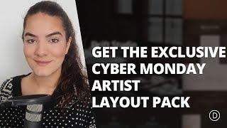 Get the Exclusive Cyber Monday Layout Pack for Artists