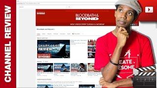 YouTube Channel Review: Bloodbath and Beyond | Movie Review Channel | Review 6 of 30