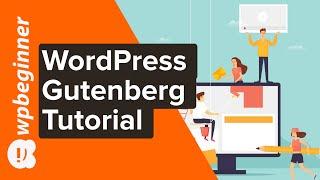 WordPress Gutenberg Tutorial: How to Easily Work With the Block Editor