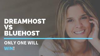 Dreamhost vs. Bluehost [2019] - One Costs Less