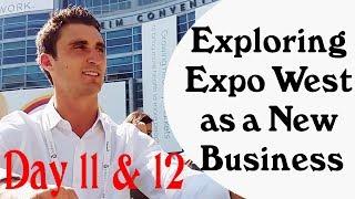 Exploring Expo West as a New Business  | Starting a Kickstarter Day #11 and 12