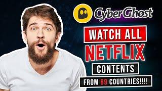 Cyberghost for Netflix  How does it work and is it good?