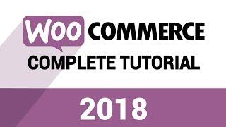WooCommerce Tutorial 2019 | Complete Wordpress eCommerce Tutorial