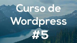 Curso de Wordpress 5.- Apariencia, Temas (Themes) y Personalización