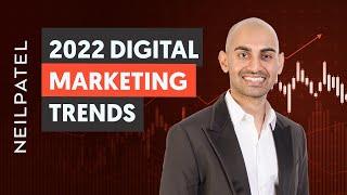 Digital Marketing Trends You Can't Ignore in 2022