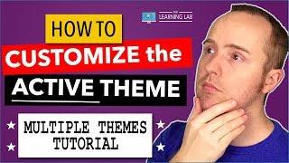 Multiple Themes Troubleshooting: How To Make Changes To Non-Active Themes
