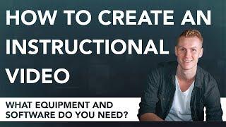 How To Create An Instructional Video