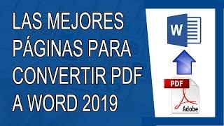 Las 5 Mejores Páginas para Convertir PDF a Word 2019