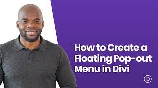 How to Create a Floating Pop out Menu in Divi