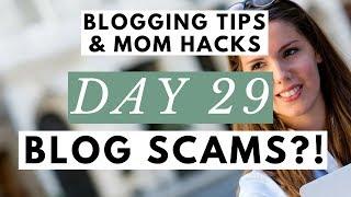 Is Blogging a SCAM?! Can You Really Make Money Blogging?  Blogging Tips & Mom Hacks Series DAY 29