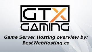 GTXGaming Game Server Hosting - Providing Game Hosting in the USA and rest of the world