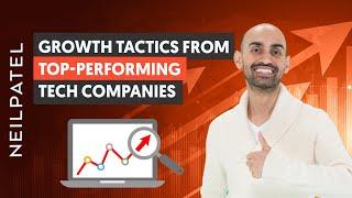 Advanced Growth Tactics - Steal The Top-Performing Tech Companies' Best-Kept Secrets