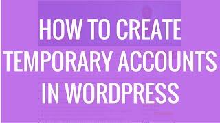 How to create temporary support accounts in WordPress w/ Support Me plugin