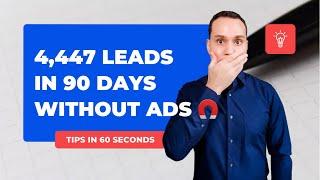 4,447 Leads In 90 Days Without Ads  #shorts
