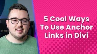 5 Cool Things You Can Do In Divi with Anchor Links