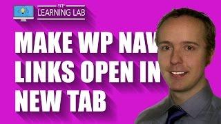Open Link New Tab Or Window on Your WordPress Navigation Menu | WP Learning Lab