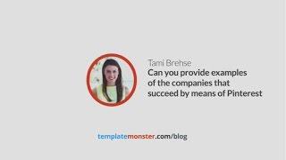 Can you provide examples of the companies that succeed by means of Pinterest