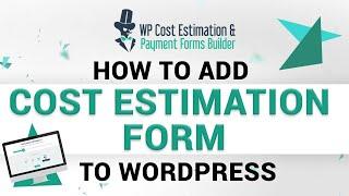How to Add a Cost Estimation Form to Wordpress ( Payment Forms Builder)