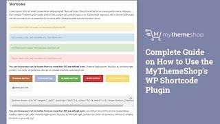 Complete Guide on How to Use the MyThemeShop's WP Shortcode Plugin HD
