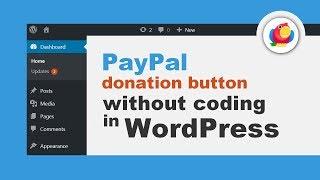 How To Add PayPal Donation Button In WordPress Without Coding