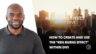 How to Create and Use the Ken Burns Effect within Divi