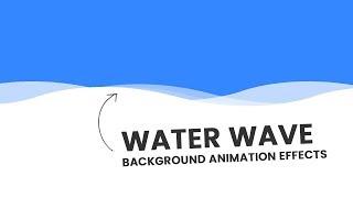 CSS Water Wave Background Animation Effects | Wavy Background