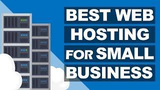 The Best Web Hosting Services for Small Business of 2019