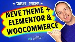 Neve Theme Addons Work Great With Elementor, WooCommerce And More