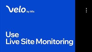 How to Use the Site Monitoring Tool to Track Events and Errors | Velo by Wix