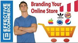 How to Create a Brand For Your Online Store
