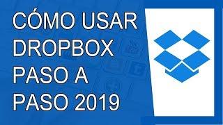 Cómo Usar Dropbox en Español 2019 (Paso a Paso)