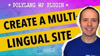 Polylang Multilingual WordPress Plugin 2017 Step-by-Step Install and Setup
