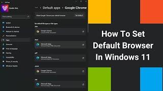 How To Set DEFAULT BROWSER IN WINDOWS 11? Quick Way to Switch Your Preferred Browser